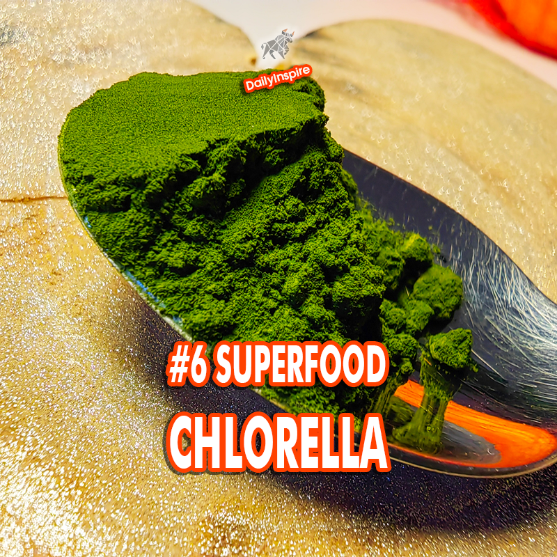 #6 Superfood CHLORELLA