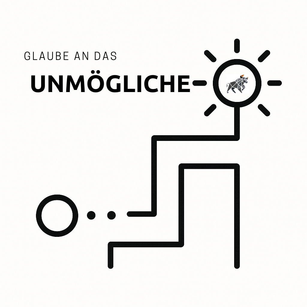Glaube an das Unmögliche