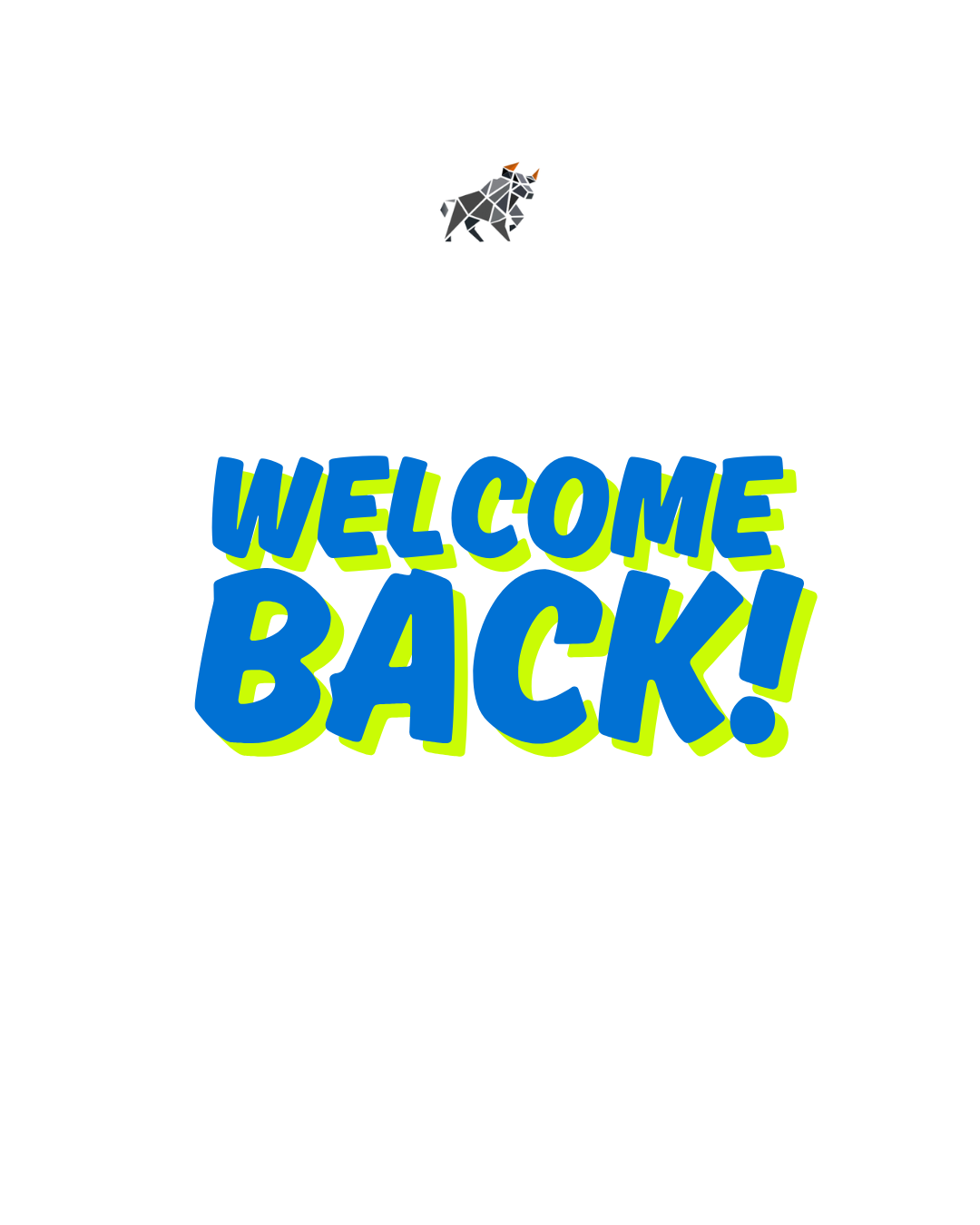 Welcome BACK!