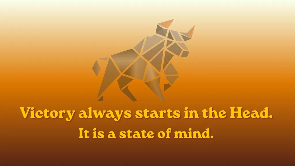 Goldener geometrischer Stier auf orangefarbenem Grund mit dem Satz: Victory always starts in the Head. It is a state of mind.