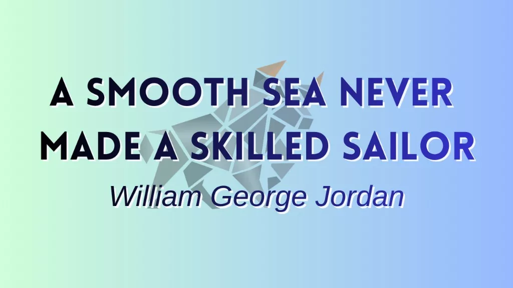 DailyInspire quote card with bull logo on a green-blue gradient: “A smooth sea never made a skilled sailor”, attributed to William George Jordan.