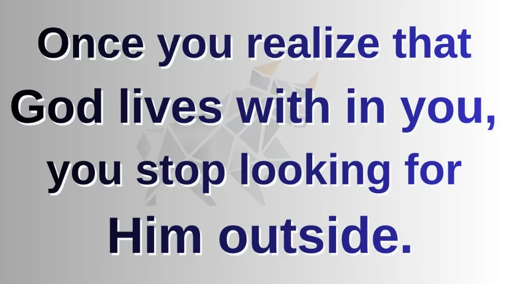 Zitatkarte von DailyInspire mit Stier-Logo auf grauem Verlauf: «Once you realize that God lives within you, you stop looking for Him outside», William George Jordan zugeschrieben.